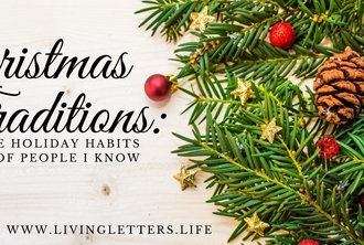 Christmas Traditions: The Holiday Habits of People I Know