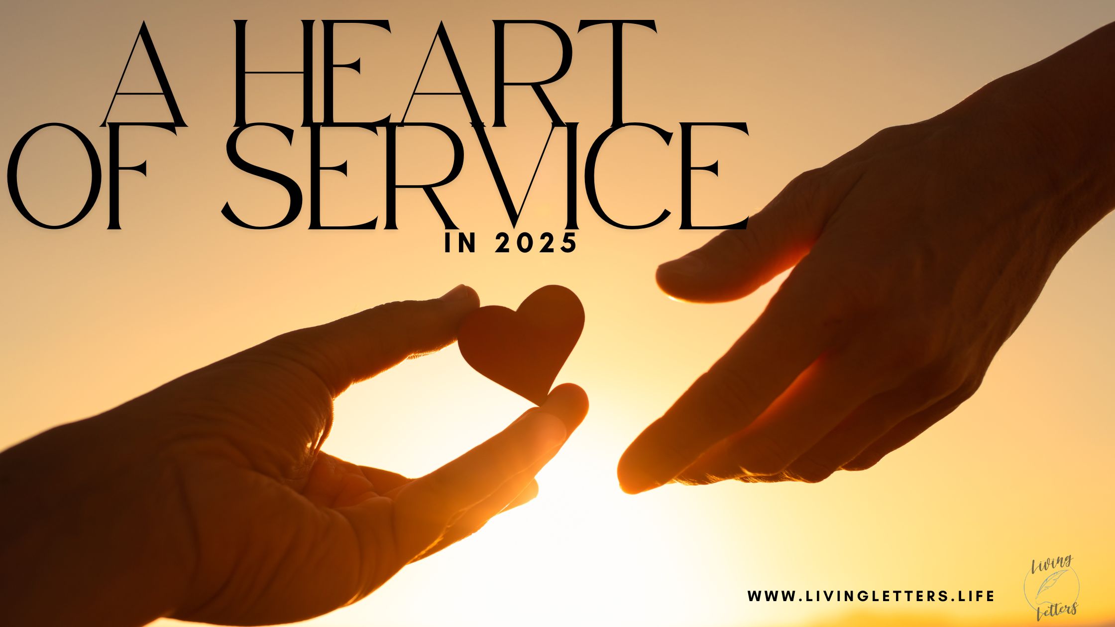 A Heart of Service in 2025